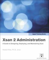 Apple Training Series: Xsan 2 Administration: A Guide to Designing, Deploying, and Maintaining Xsan 0321613228 Book Cover