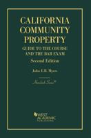 California Community Property: Guide to the Course and the Bar Exam 1636591248 Book Cover