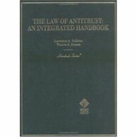 The Law of Antitrust: An Integrated Handbook (Hornbook Series and Other Textbooks) 0314226761 Book Cover