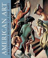 American Art At The Virginia Museum Of Fine Arts 0917046943 Book Cover