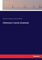 Uhlemann's Syriac Grammar 3337228194 Book Cover