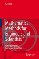 Mathematical Methods for Engineers and Scientists 1: Complex Analysis, Determinants and Matrices 3540302735 Book Cover