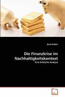 Die Finanzkrise im Nachhaltigkeitskontext: Eine kritische Analyse 3639355512 Book Cover
