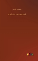 Rollo in Switzerland 1516975383 Book Cover