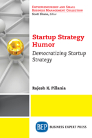 Startup Strategy Humor: Democratizing Startup Strategy 1948976803 Book Cover