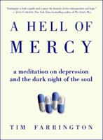 A Hell of Mercy: A Meditation on Depression and the Dark Night of the Soul 0060825189 Book Cover