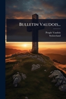 Bulletin Vaudois... 1248032845 Book Cover