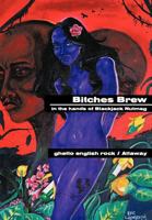 Bitches Brew: In the Hands of Blackjack Nutmeg 1456794752 Book Cover