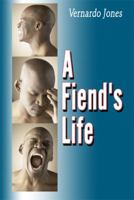 A Fiend's Life 1607035251 Book Cover