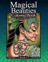 Magical Beauties Coloring Book: 2 1977669719 Book Cover