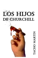 Los Hijos de Churchill B09QG55XDX Book Cover