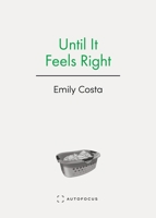 Until It Feels Right Book 1957392053 Book Cover