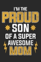 I'm The Proud Son: Mom Mother Notebook Blank Dot Grid Family Journal dotted with dots 6x9 120 Pages Checklist Record Book Take Notes Mommy Mom Planner Paper Women Christmas Gift for Moms Mothers Grand 1702230759 Book Cover