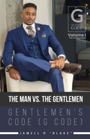 The Man vs. The Gentlemen: Gentlemen's Code (Volume I - The Young Adult) B0F5MCQNSY Book Cover