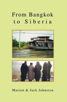 From Bangkok to Siberia 0595367453 Book Cover