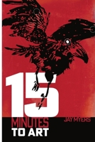 15 Minutes to Art B0GWQF1NL8 Book Cover