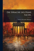 Die Sprache des Hans Sachs. (German Edition) 1024911497 Book Cover