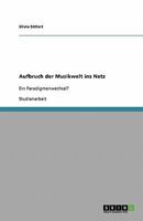 Aufbruch der Musikwelt ins Netz: Ein Paradigmenwechsel? 3640127609 Book Cover