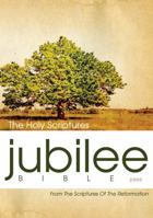 Jubilee Bible: From the Scriptures of the Reformation 1622451066 Book Cover