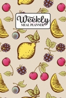 Weekly Meal Planner: Meal Planning Journal Notebook with Grocery Shopping List for the Week - Vintage Lemon And Berries (Organizer Log to Track and Plan Your Meals) 1677603127 Book Cover