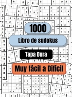 1000 Sudokus de muy f�cil a dif�cil, Tapa Dura: Libro de sudokus para adultos, Libro de sudokus 5223619897 Book Cover