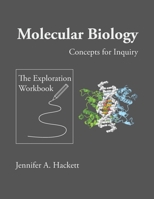 Molecular Biology Concepts for Inquiry: The Exploration Workbook 1095827928 Book Cover