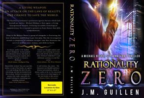 Rationality Zero: a science fiction technothriller 1957516003 Book Cover