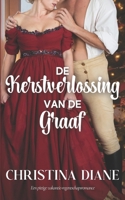 De Kerstverlossing van de Graaf: Een pittige vakantie-regentschapsromance (Dutch Edition) B0G6KL197X Book Cover