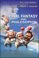 Final Fantasy and Philosophy: The Ultimate Walkthrough (The Blackwell Philosophy and Pop Culture Series) 0470415363 Book Cover