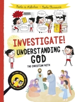 Investigate! Understanding God: About How Christians Relate to God 0745979459 Book Cover