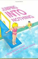 Jumping into Nothing 0395841305 Book Cover