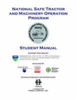 National Safety Tractor and Machinery Operation Program Student Manual 0913163392 Book Cover