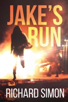Jake’s Run: A Novel B0DSG98723 Book Cover