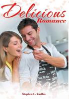 Delicious Romance 149317486X Book Cover
