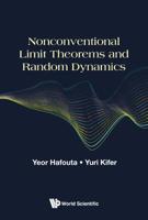 Nonconventional Limit Theorems and Random Dynamics 9813235004 Book Cover