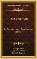 The Greek verb: its structure and development 9353927889 Book Cover