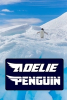 Adelie Penguin: Blank Lined Gift notebook For The Adelie Penguin lovers 1698956347 Book Cover