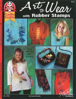 Art to wear with rubber stamps (Can do crafts) 1574218115 Book Cover