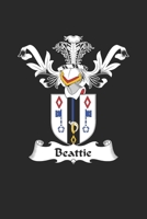 Beattie: Beattie Coat of Arms and Family Crest Notebook Journal (6 x 9 - 100 pages) 169581861X Book Cover