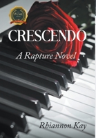 Crescendo : A Rapture Novel 164620624X Book Cover