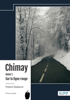 Sur la ligne rouge - Chimay - Tome 1 2385915863 Book Cover