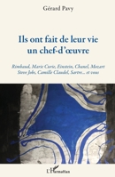 Ils ont fait de leur vie un chef-d'oeuvre: Rimbaud, Marie Curie, Einstein, Chanel, Mozart Steve Jobs, Camille Claudel, Sartre... et vous Steve Jobs, Camille Claudel, Sartre... et vous 234321820X Book Cover