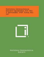 National Genealogical Society Quarterly, V37, No. 3, September, 1949, Total No. 147 1258747553 Book Cover