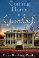 Coming Home to Greenleigh : Large Print Edition 1732515883 Book Cover