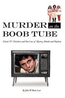 Murder on the Boob Tube 0982519516 Book Cover