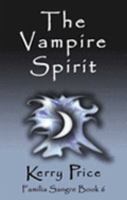 The Vampire Spirit 0977426858 Book Cover