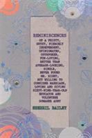 Reminiscences of a 69 year old feisty, gutsy, fiercely independent, opinionated, out-spoken fun-loving better than average-looking, single, never found Mr. Right, but willing to consider marriage lovi 1642982393 Book Cover