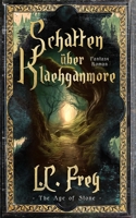 Schatten über Klaehganmore: Ein episches High Fantasy Abenteuer (The Age of Stone) (German Edition) B0CHL9T2NJ Book Cover