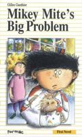 Mikey Mite's Best Present 0887802745 Book Cover