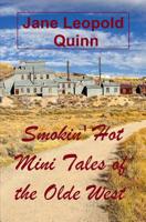 Smokin' Hot Mini Tales of the Olde West 1537065599 Book Cover